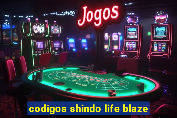 codigos shindo life blaze